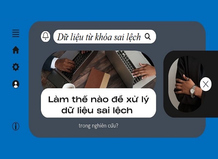 Vì sao dữ liệu từ khóa sai lệch và cách kiểm tra lại độ chính xác