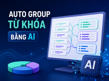 Cách auto group từ khóa bằng AI
