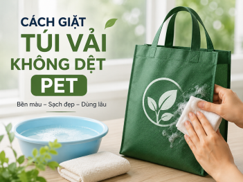 Cách giặt túi vải không dệt PET