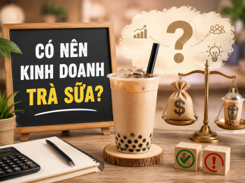 Có nên kinh doanh trà sữa không?