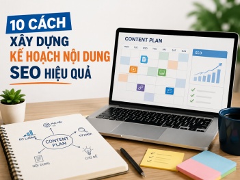 Cách xây dựng kế hoạch nội dung SEO