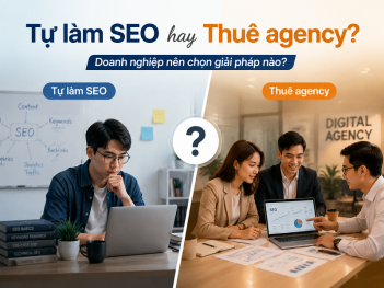 Tự làm SEO hay thuê agency?